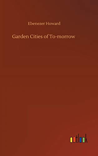 Imagen de archivo de Garden Cities of Tomorrow a la venta por PBShop.store US