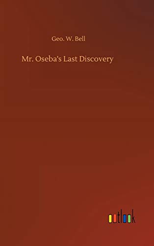 Stock image for Mr. Oseba's Last Discovery for sale by Lucky's Textbooks
