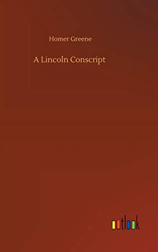 Beispielbild fr A Lincoln Conscript zum Verkauf von Buchpark