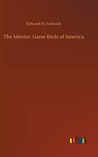 Imagen de archivo de The Mentor, Game Birds of America a la venta por Ria Christie Collections