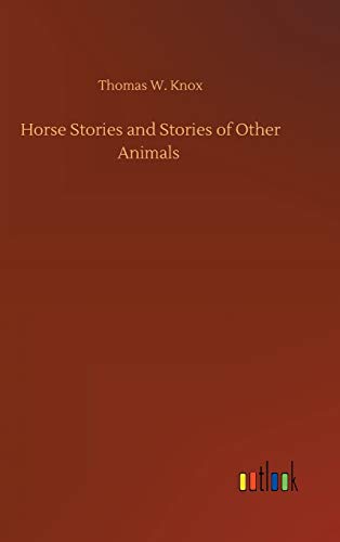 9783752402520: Horse Stories and Stories of Other Animals