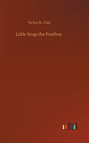 Stock image for Little Snap the Postboy for sale by Lucky's Textbooks