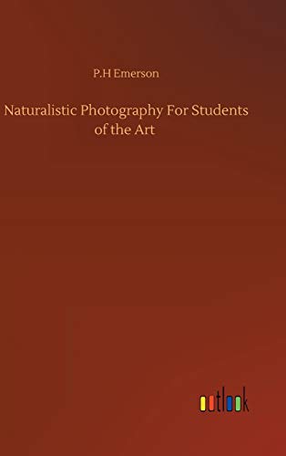 Imagen de archivo de Naturalistic Photography For Students of the Art a la venta por Lucky's Textbooks
