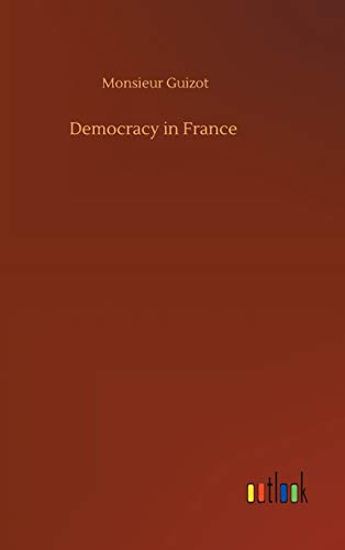 Imagen de archivo de Democracy in France a la venta por Lucky's Textbooks
