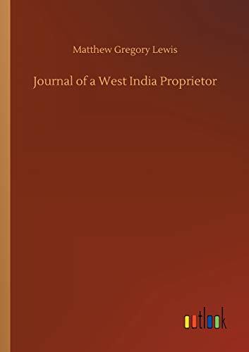 Stock image for Journal of a West India Proprietor for sale by Lucky's Textbooks
