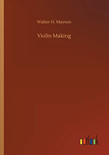 Stock image for Violin Making for sale by Ria Christie Collections
