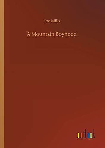 9783752413250: A Mountain Boyhood