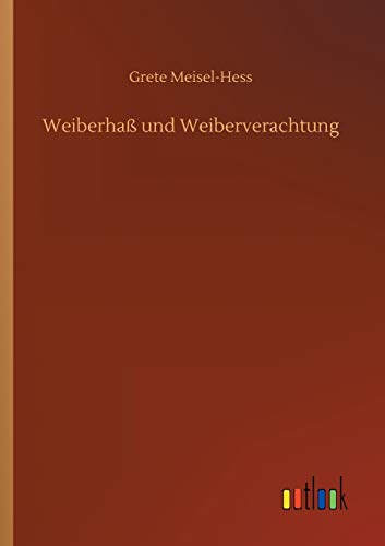 Stock image for Weiberha und Weiberverachtung for sale by Ria Christie Collections
