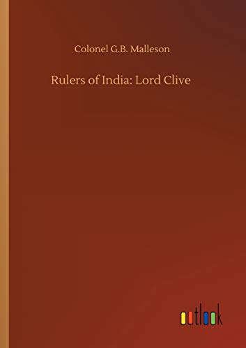 Imagen de archivo de Rulers of India: Lord Clive a la venta por Ria Christie Collections