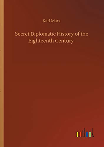 Stock image for Secret Diplomatic History of the Eighteenth Century for sale by Ria Christie Collections