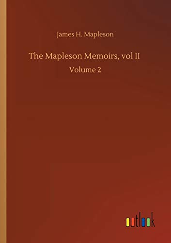 Stock image for The Mapleson Memoirs, vol II: Volume 2 for sale by Lucky's Textbooks