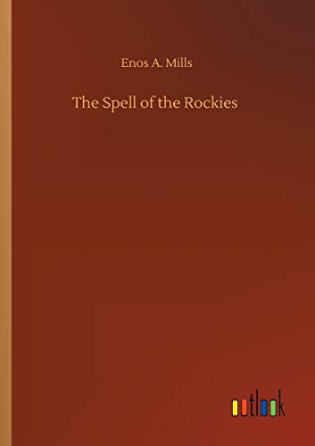 Beispielbild fr The Spell of the Rockies zum Verkauf von Buchpark