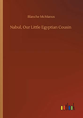 Stock image for Nabul, Our Little Egyptian Cousin for sale by Chiron Media