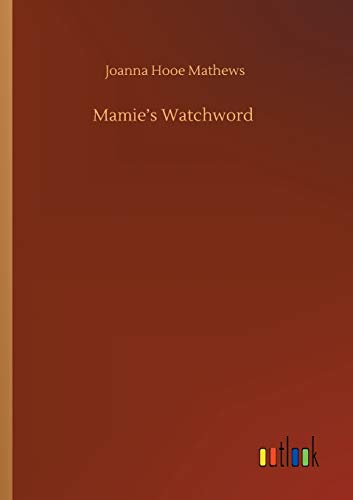 9783752418217: Mamie's Watchword