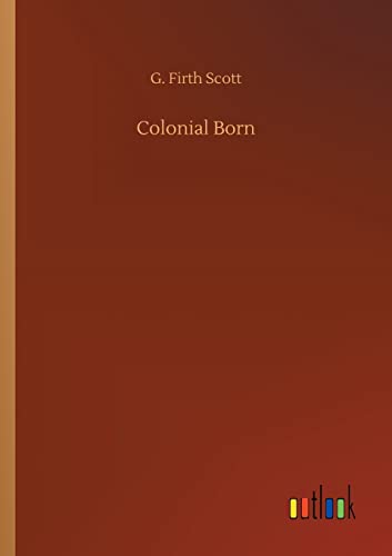 Stock image for Colonial Born for sale by Big River Books