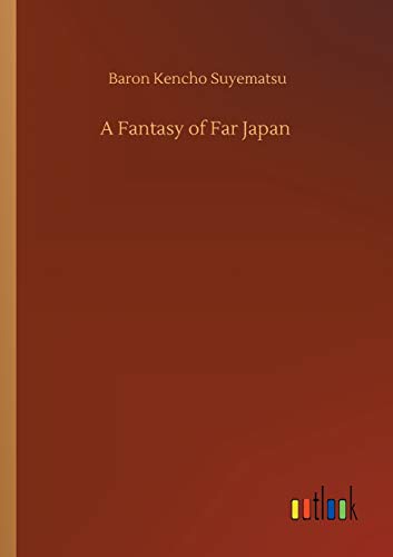 Stock image for A Fantasy of Far Japan for sale by ThriftBooks-Dallas