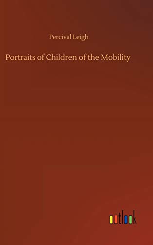 Stock image for Portraits of Children of the Mobility for sale by ThriftBooks-Dallas