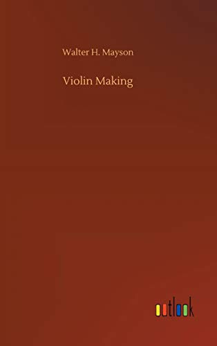 Stock image for Violin Making for sale by Lucky's Textbooks