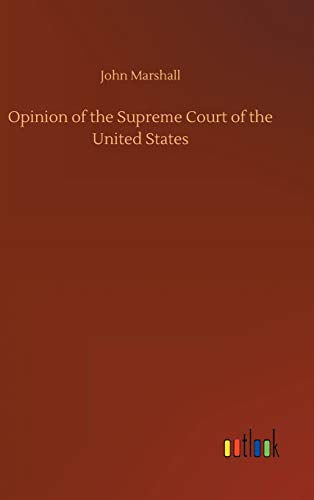 Stock image for Opinion of the Supreme Court of the United States for sale by Lucky's Textbooks