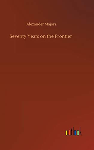 9783752441529: Seventy Years on the Frontier