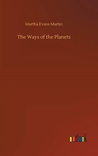 Stock image for The Ways of the Planets for sale by WorldofBooks