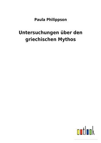 Stock image for Untersuchungen über den griechischen Mythos for sale by Ria Christie Collections