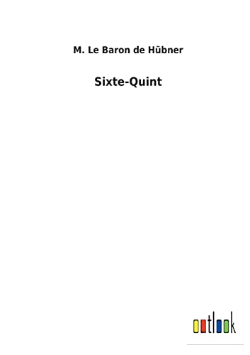 Imagen de archivo de Sixte-Quint (French Edition) a la venta por Lucky's Textbooks