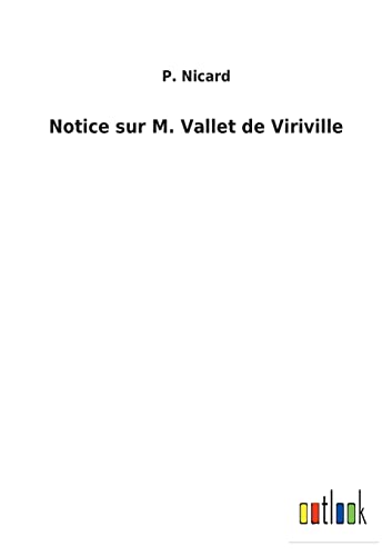 Beispielbild fr Notice sur M. Vallet de Viriville zum Verkauf von Chiron Media