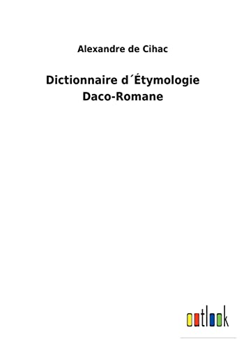 Imagen de archivo de Dictionnaire dtymologie Daco-Romane (French Edition) a la venta por Lucky's Textbooks