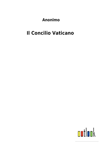 Beispielbild fr Il Concilio Vaticano zum Verkauf von Chiron Media
