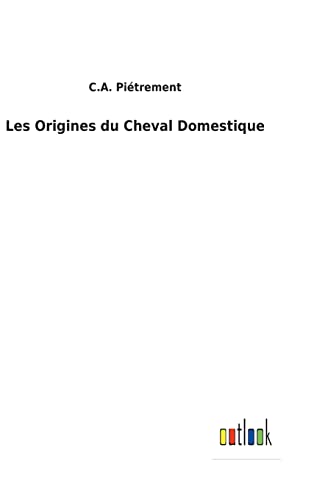 Stock image for Les Origines du Cheval Domestique (French Edition) for sale by Lucky's Textbooks