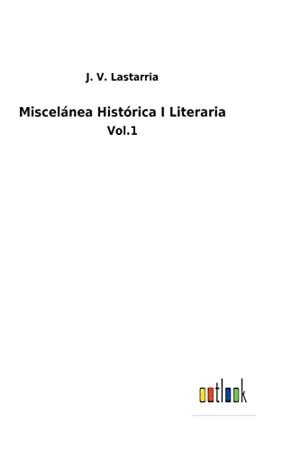 Imagen de archivo de Miscelnea Histrica I Literaria: Vol.1 (Spanish Edition) a la venta por Lucky's Textbooks