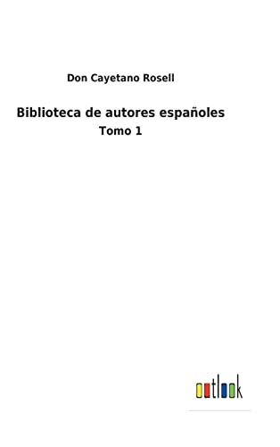 Beispielbild fr Biblioteca de autores espaoles : Tomo 1 zum Verkauf von Buchpark