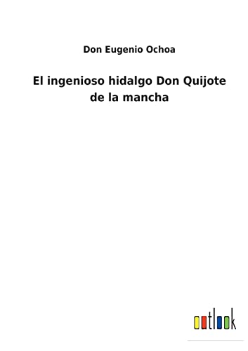 Imagen de archivo de El ingenioso hidalgo Don Quijote de la mancha (Spanish Edition) a la venta por Lucky's Textbooks