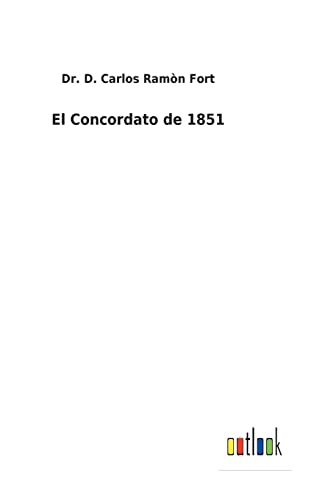 Imagen de archivo de El Concordato de 1851 a la venta por Ria Christie Collections