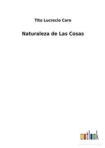 Stock image for Naturaleza de Las Cosas for sale by Ria Christie Collections