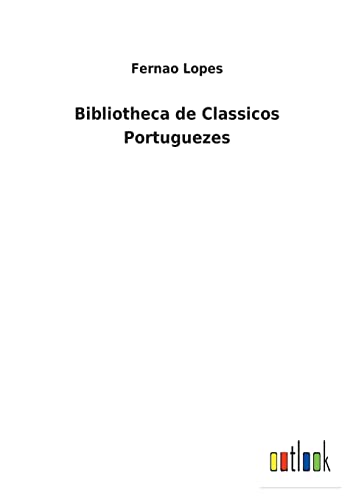 Stock image for Bibliotheca de Classicos Portuguezes for sale by Ria Christie Collections