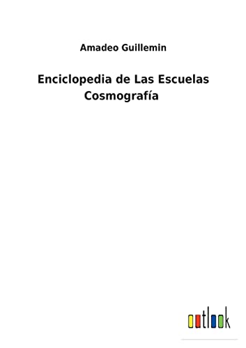 Stock image for Enciclopedia de Las Escuelas Cosmografa for sale by Ria Christie Collections