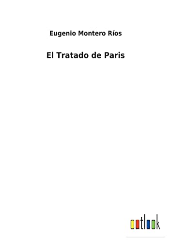 Imagen de archivo de El Tratado de Paris (Spanish Edition) a la venta por Lucky's Textbooks