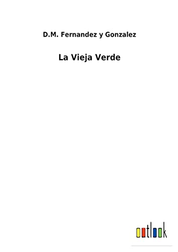 Beispielbild fr La Vieja Verde zum Verkauf von Ria Christie Collections
