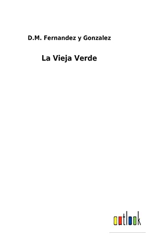 Beispielbild fr La Vieja Verde zum Verkauf von Ria Christie Collections