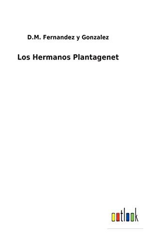 Beispielbild fr Los Hermanos Plantagenet (Spanish Edition) zum Verkauf von Lucky's Textbooks