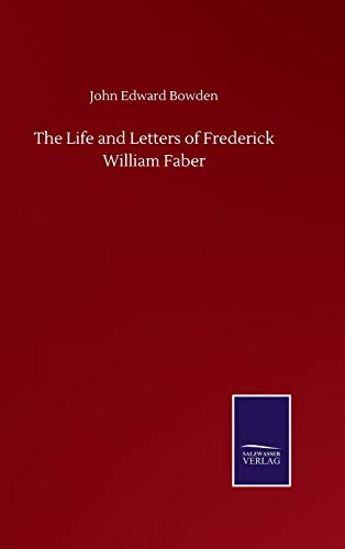 Beispielbild fr The Life and Letters of Frederick William Faber zum Verkauf von Lucky's Textbooks
