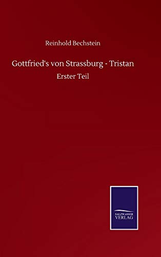 Beispielbild fr Gottfried's von Strassburg - Tristan : Erster Teil zum Verkauf von Buchpark
