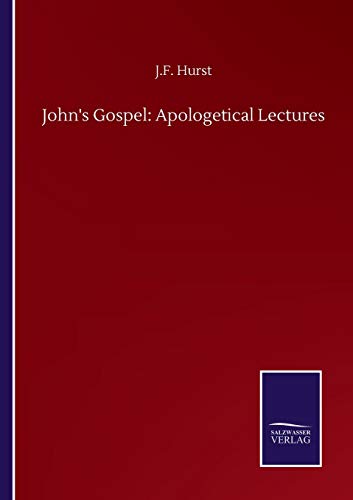 Stock image for John's Gospel: Apologetical Lectures for sale by WorldofBooks
