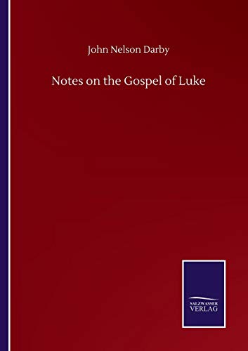 Beispielbild fr Notes on the Gospel of Luke zum Verkauf von Buchpark