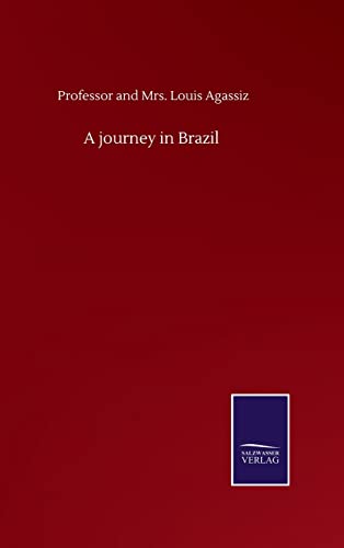 Stock image for A journey in Brazil for sale by Lucky's Textbooks