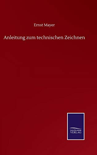 9783752502572: Anleitung zum technischen Zeichnen (German Edition)