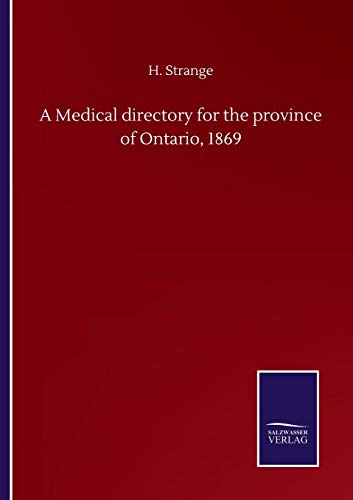 Imagen de archivo de A Medical directory for the province of Ontario, 1869 a la venta por Chiron Media