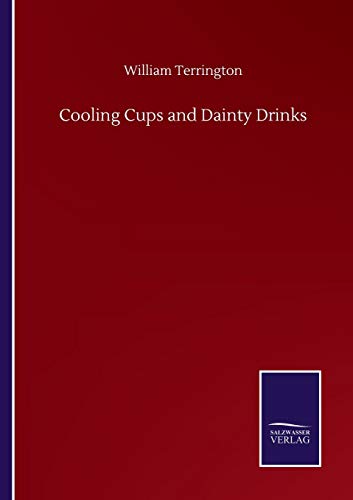 Imagen de archivo de Cooling Cups and Dainty Drinks a la venta por Lucky's Textbooks